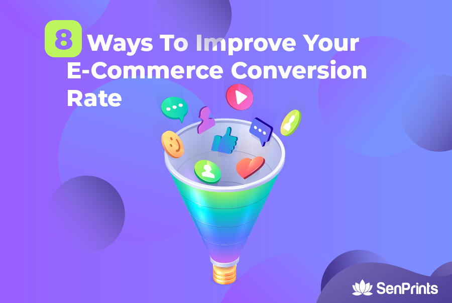 Top 8 Cách Cải Thiện E-Commerce Conversion Rate